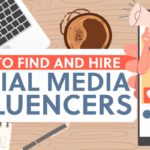 Social Media Influencers: How To Find The Right Ones For Your Business